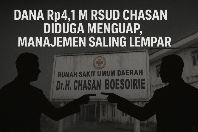 
 Dana Jasa Covid RSUD Chasan Rp4,1 M Hilang Arah, Direksi dan Bendahara Saling Lempar