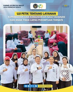 Uji Petik Ditjenpas di Lapas Perempuan Ternate: Perkuat Standar Nasional Layanan Pembinaan