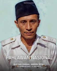 Sultan Zainal Abidin Syah: Perjuangan yang Tak Pernah Padam, Kini Resmi Diakui Negara