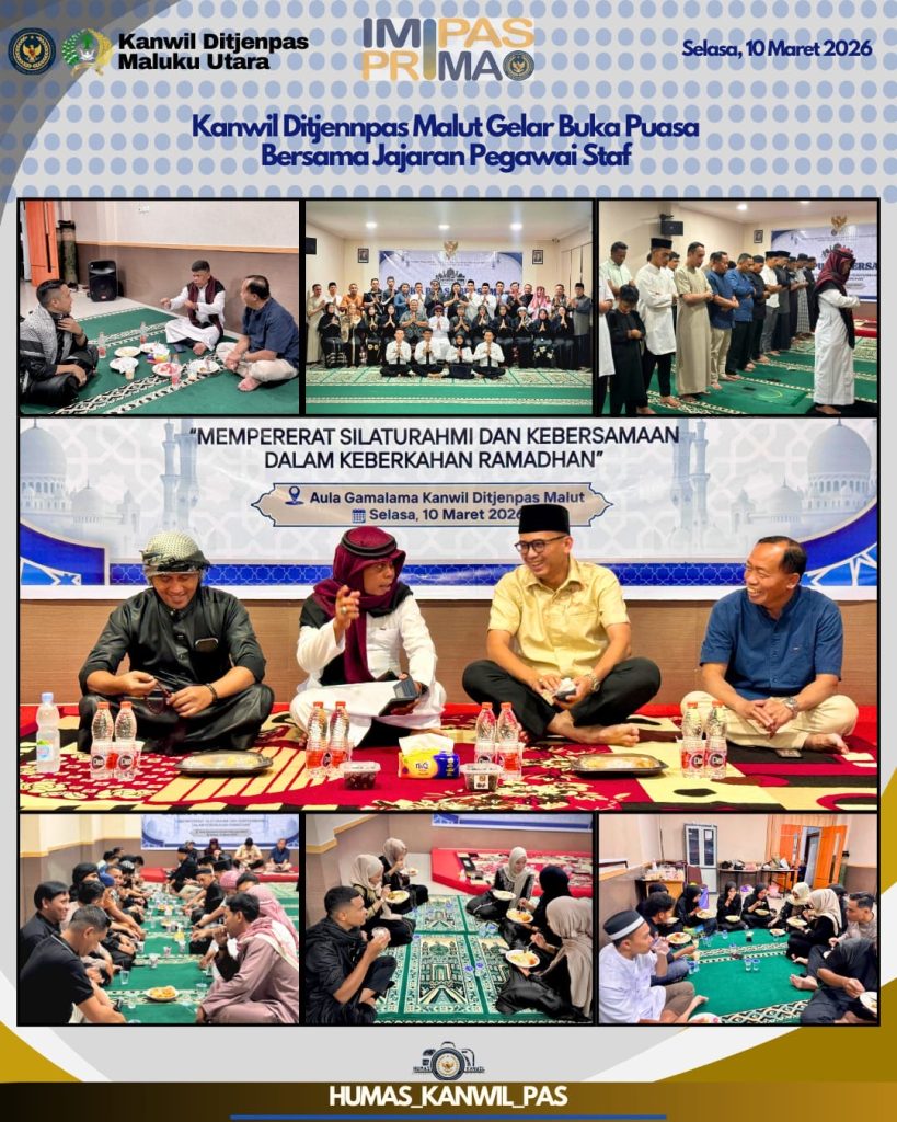 Hangatnya Kebersamaan Ramadan, Kanwil Ditjenpas dan Imigrasi Malut Buka Puasa Bersama